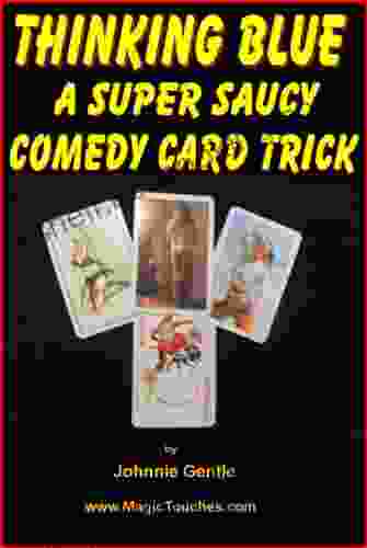 THINKING BLUE A Super Saucy Comedy Card Trick (Magic Card Tricks 12)