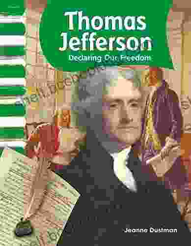 Thomas Jefferson: Declaring Our Freedom (Social Studies Readers)