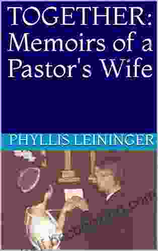 TOGETHER: Memoirs Of A Pastor S Wife