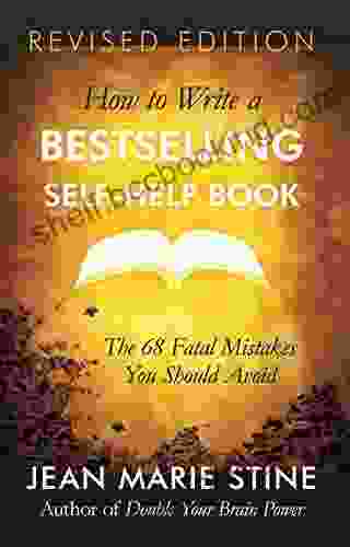 HOW TO WRITE A SELF HELP BOOK: The 68 Fatal Mistakes You Should Avoid