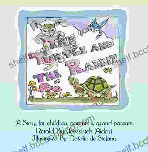 The Turtle And The Rabbit: A Story For Children Parents Grand Parents
