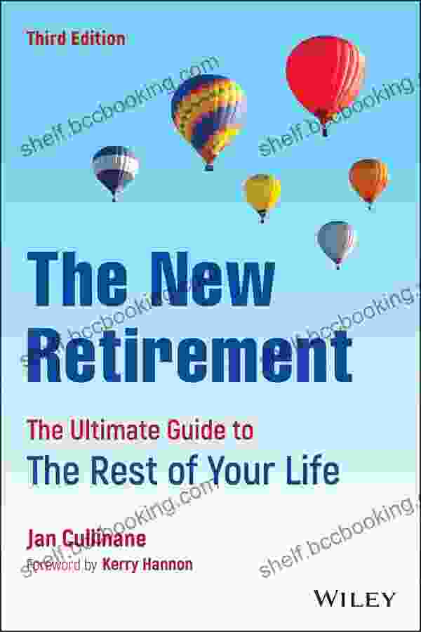 The New Retirement: The Ultimate Guide To The Rest Of Your Life