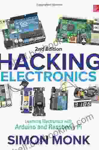 Hacking Electronics: Learning Electronics With Arduino And Raspberry Pi Second Edition