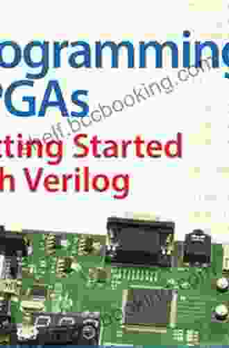Programming FPGAs: Getting Started With Verilog