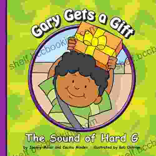 Gary Gets A Gift: The Sound Of Hard G (Sounds Of Phonics)