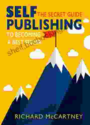 Self Publishing: The Secret Guide To Becoming A Best Seller (Self Publishing Disruption 2)