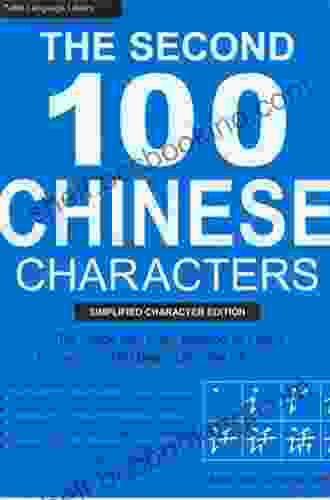 The Second 100 Chinese Characters: Traditional Character Edition: The Quick And Easy Method To Learn The Second 100 Basic Chinese Characters (Tuttle Language Library)