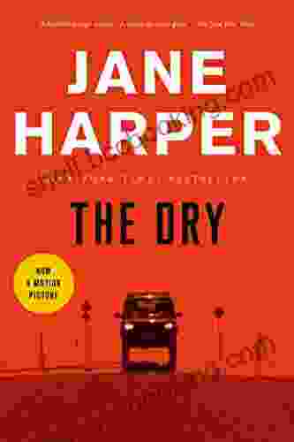 The Dry: A Novel Jane Harper