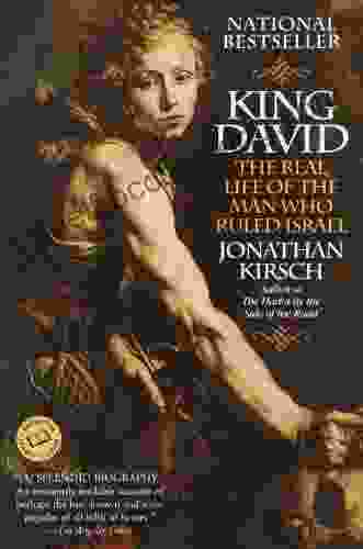 King David: The Real Life Of The Man Who Ruled Israel (Ballantine Reader S Circle)