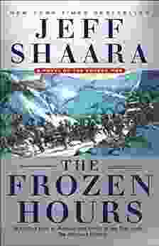 The Frozen Hours: A Novel Of The Korean War