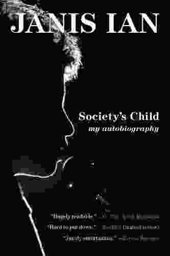 Society S Child: My Autobiography Janis Ian