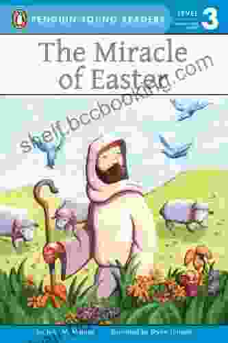 The Miracle Of Easter (Penguin Young Readers Level 3)