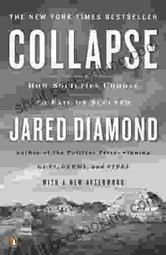 Collapse: How Societies Choose To Fail Or Succeed: Revised Edition