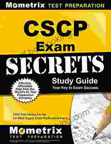 CSCP Exam Secrets Study Guide: CSCP Test Review For The Certified Supply Chain Professional Exam