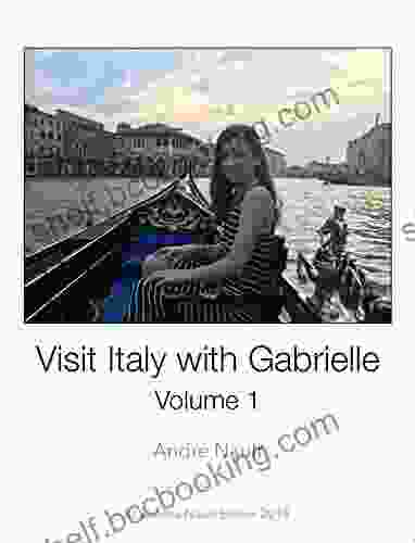 Visit Italy With Gabrielle Volume 1