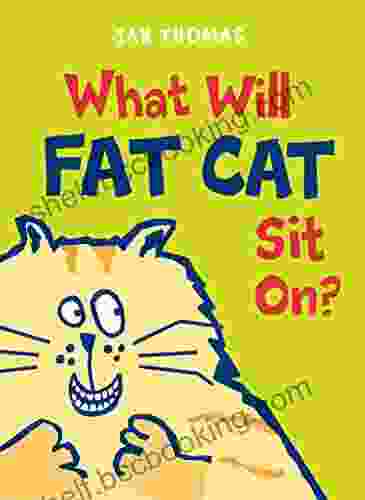 What Will Fat Cat Sit On? (The Giggle Gang)
