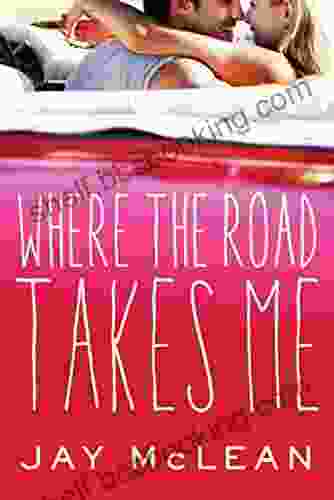 Where The Road Takes Me (The Road 1)