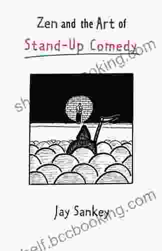 Zen And The Art Of Stand Up Comedy